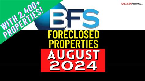 2,418 BFS Foreclosed Properties in August 2024 list for negotiated sale.